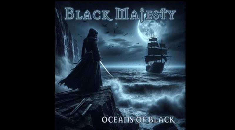 Black Majesty - Oceans Of Black