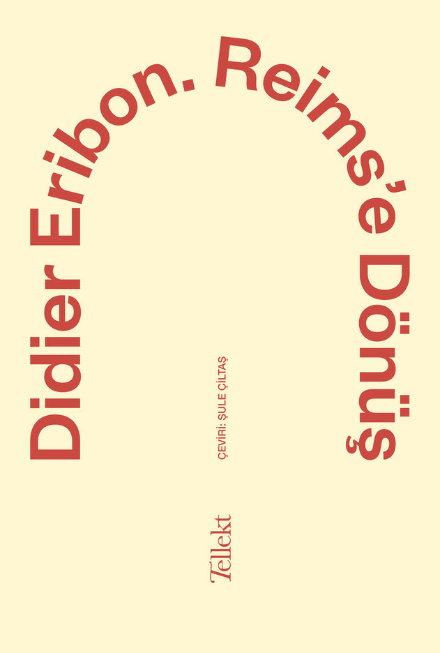 Kitap kapağı, başlık kısmında "Didier Eribon. Reims'e Dönüş" yazısı büyük kırmızı harflerle üst kısımda yer alıyor. Alt kısımda ise "Çeviri: Şule Çiltas" ve "Teletakt" yazısı küçük harflerle bulunuyor. Arka plan rengi açık sarı.