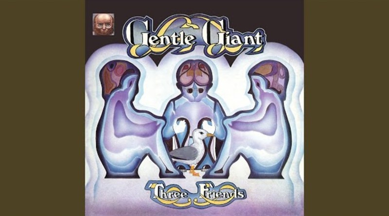 Gentle Giant - Three Friends kpk