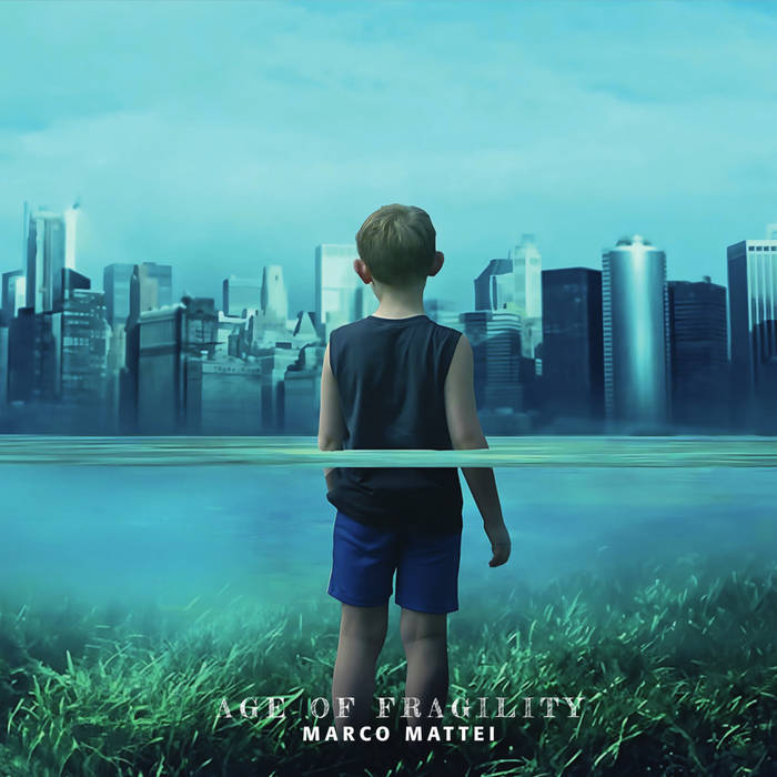 Marco Mattei - Age of Fragility