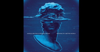 Markus Reuter & Stephan Thelen - Promise of a Better World