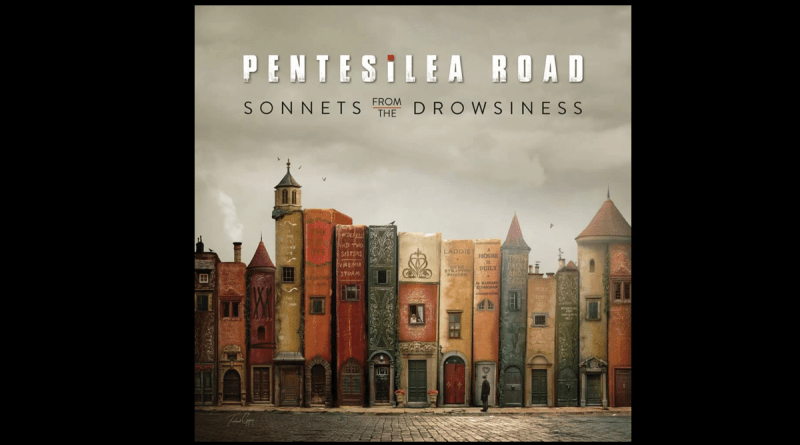 Pentesilea Road - Sonnets from the Drowsiness