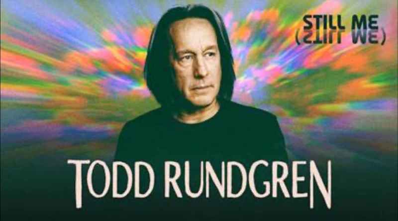 Todd Rundgren 'Still Me, (Still We)' Turnesiyle Geri Dönüyor!