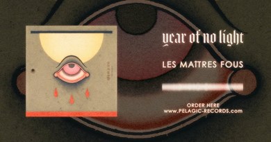 Year Of No Light - Les Maîtres Fous