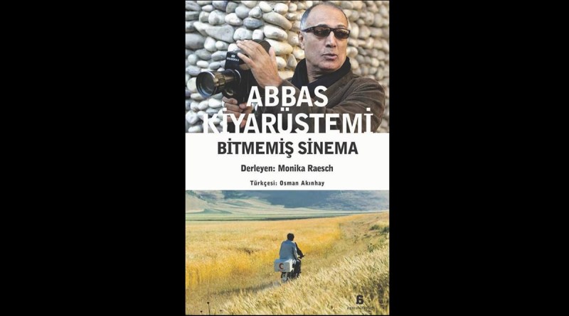 Abbas Kiyarüstemi - Bitmemiş Sinema