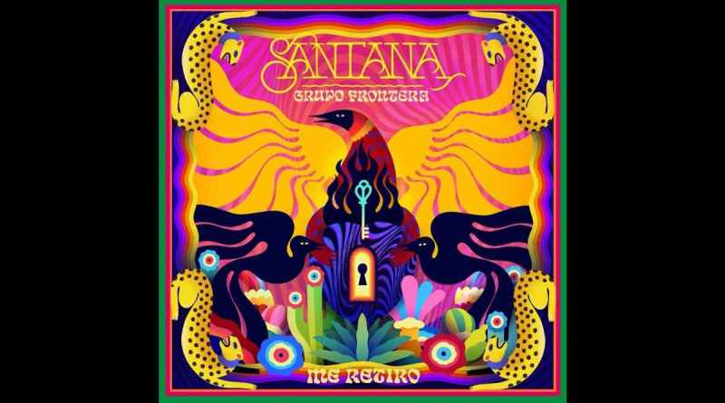 Carlos Santana ve Grupo Frontera'dan “Me Retiro”