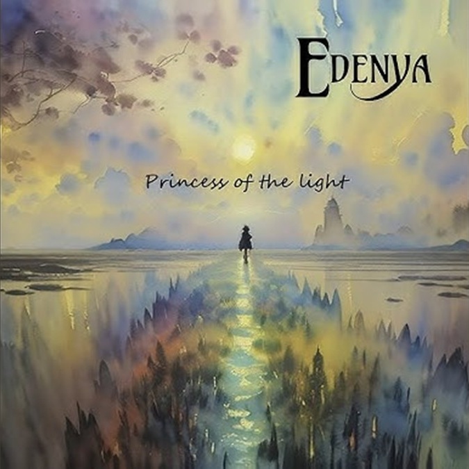 Albüm kapağı, Edenya'nın 'Princess of the Light' adlı şarkısını tanıtan sanatsal bir görseldir. Renkli bir doğa manzarasında, ilham verici bir yol boyunca ilerleyen bir figür görünmektedir.