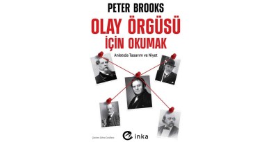 Peter Brooks – Olay Örgüsü İçin Okumak