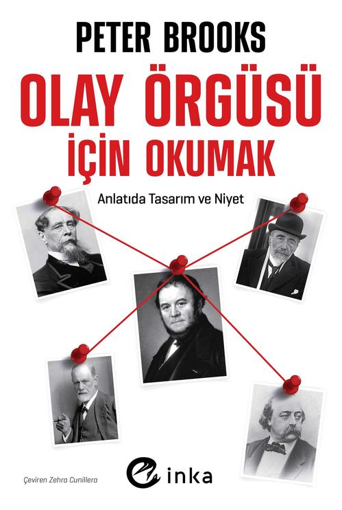 Peter Brooks'un 'Olay Örgüsü İçin Okumak' kitabının kapağı, başlık ve yazar adı ile birlikte ünlü edebiyatçıların fotoğraflarını içermektedir. Fotoğraflar iplerle birbirine bağlanarak olay örgüsünü simgeleyen bir düzende yerleştirilmiştir.