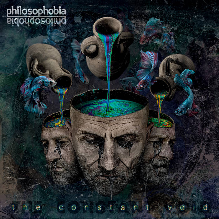Philosophobia'nın 'The Constant Void' albüm kapağı; gözyaşı döken yüzler, renkli su ve balıklarla çevrili soyut bir tasarım.