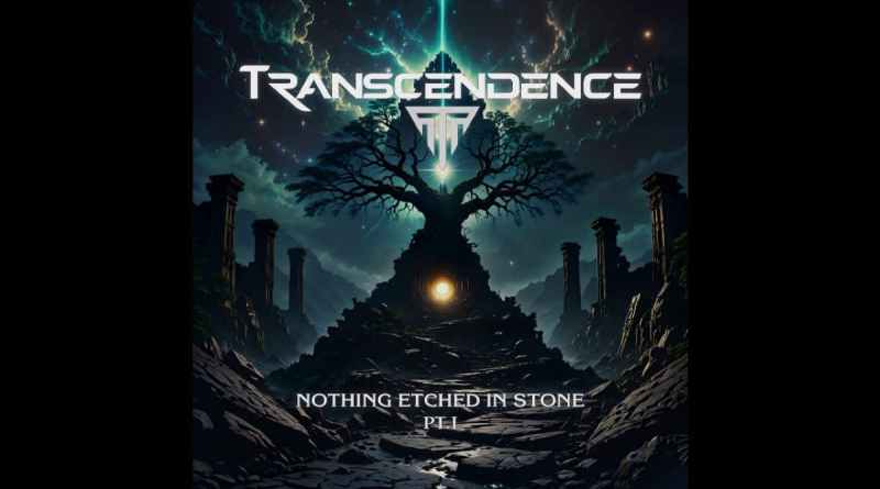 Transcendence - Nothing Etched in Stone - Pt. I