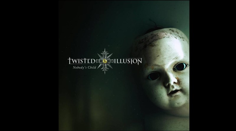 Twisted Illusion - Nobody's Child
