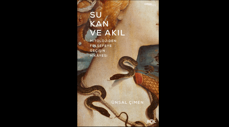 Ünsal Çimen – Su, Kan ve Akıl