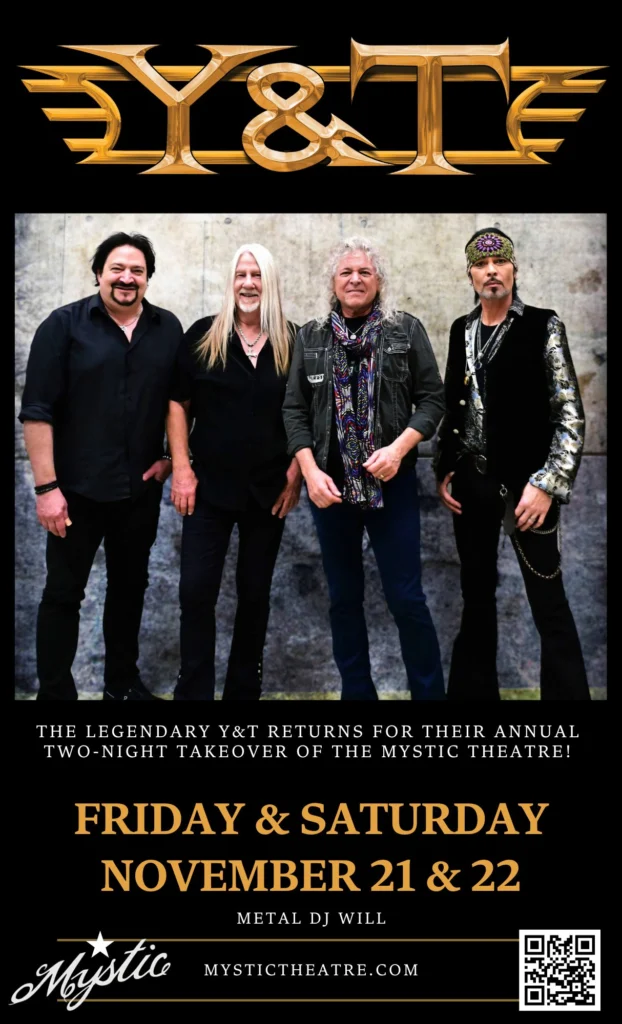 Y&T grubu, Mystic Theatre'da 21 ve 22 Kasım tarihlerindeki konserlerini tanıtan bir poster. Dört grup üyesi gülümseyerek poz vermekte. Üst kısmında Y&T logosu ve konser tarihleri yer almakta.