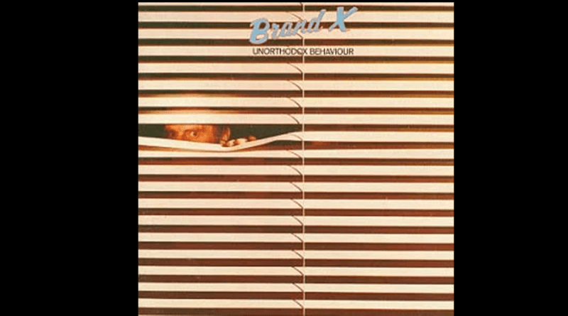 Brand X -- Unorthodox Behavior