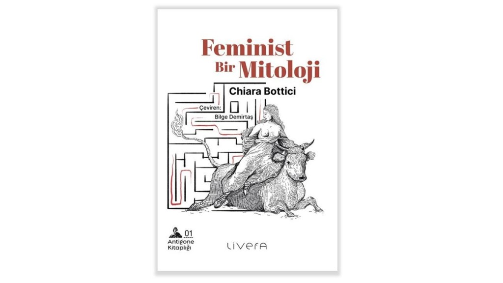 Chiara Bottici – Feminist Bir Mitoloji