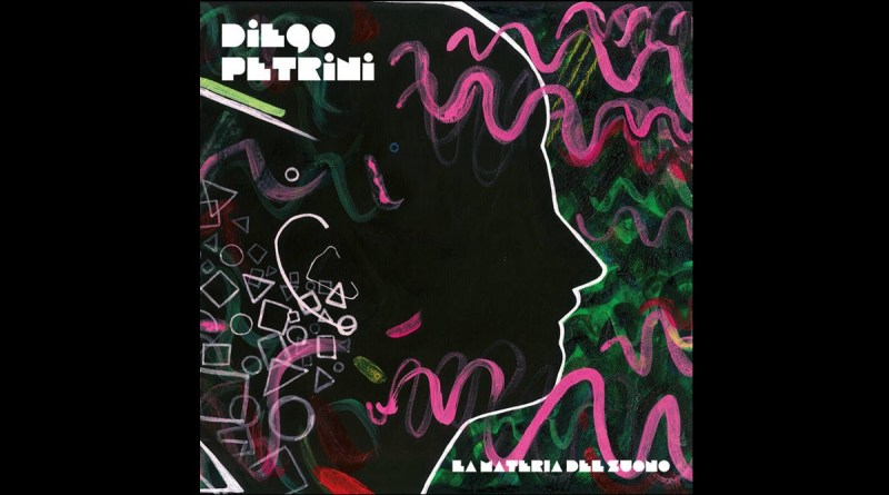 Diego Petrini - La Materia del Suono