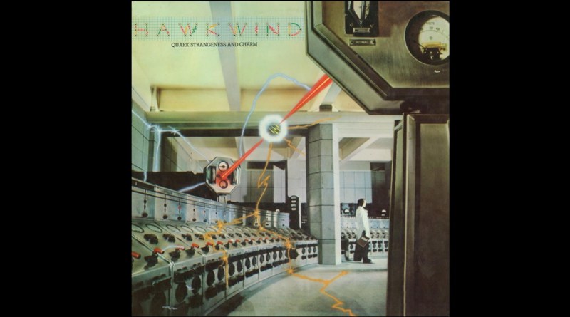 Hawkwind – Quark, Strangeness and Charm