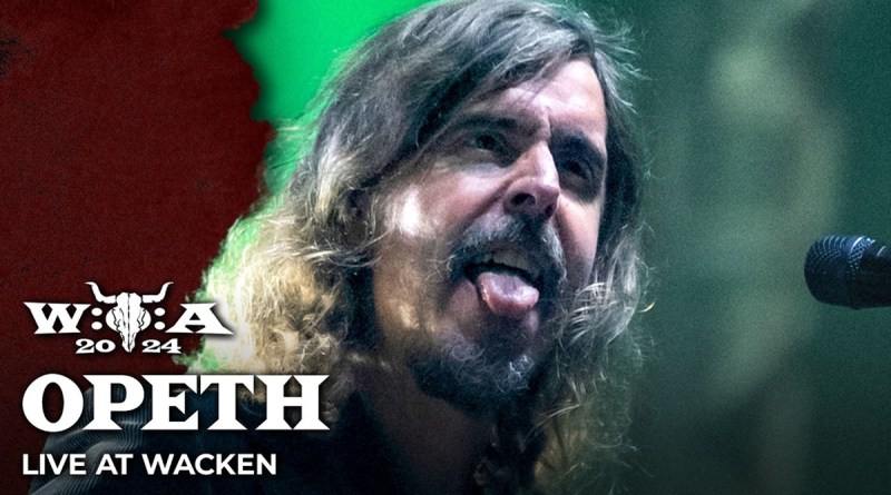 Opeth’ten Wacken 2024 Canlı Performans Pro-Shot Videosu
