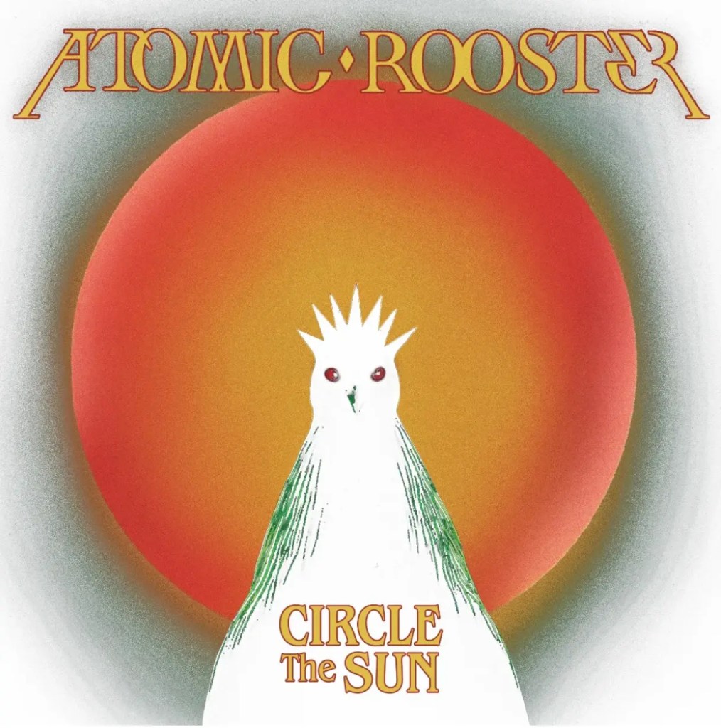 Atomic Rooster - Circle The Suna