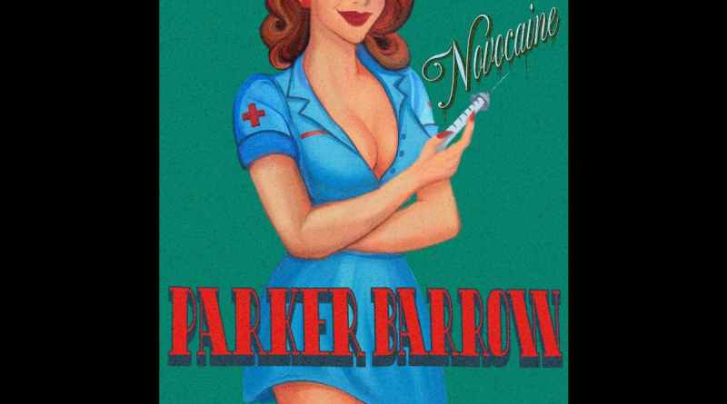 Parker Barrow - Novocaine